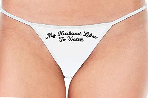 Knaughty Knickers My Husband Likes to Watch Swinger White String Thong Panty