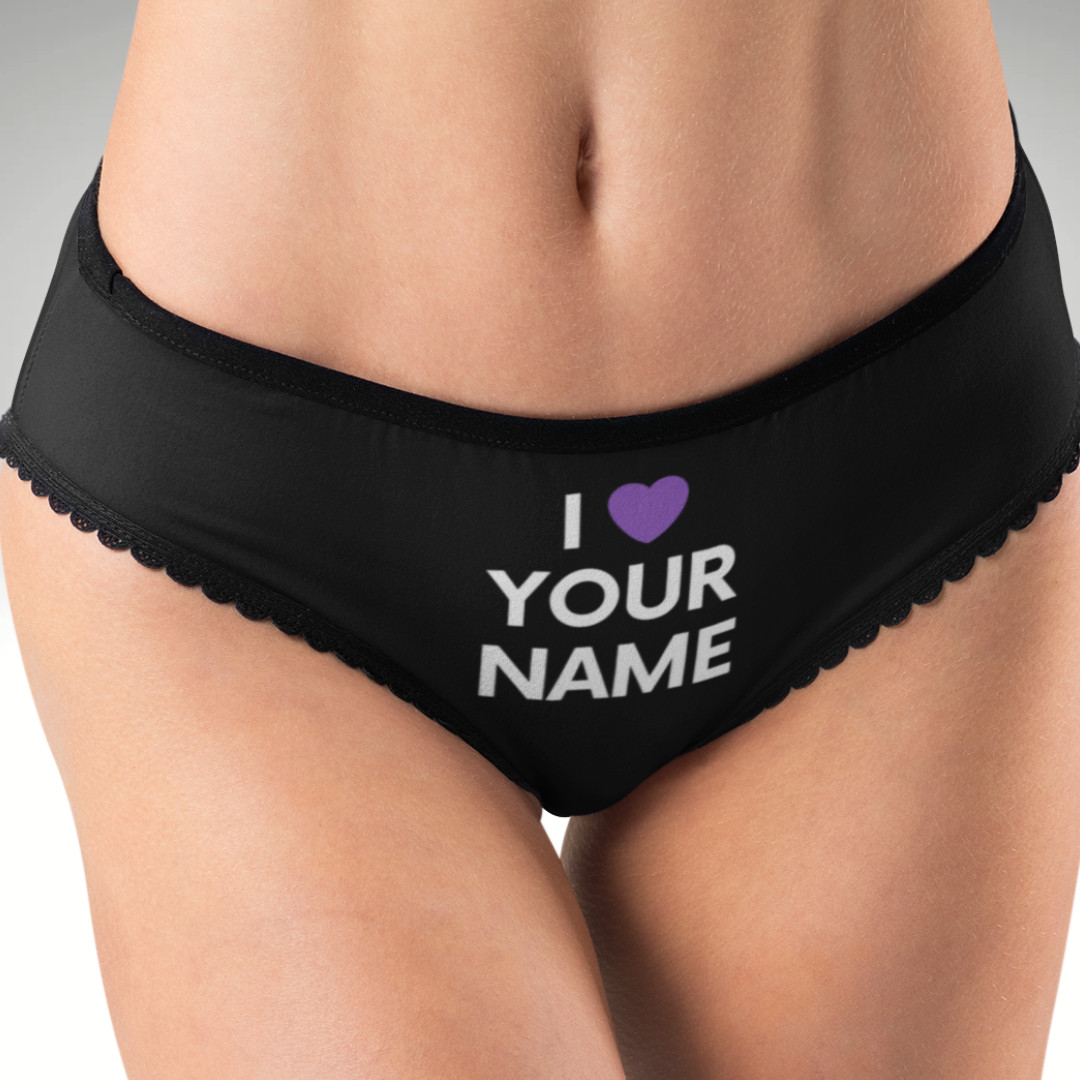 “I ❤️ [Name]” Panties – Custom Name Hipster Underwear, Multiple Colors